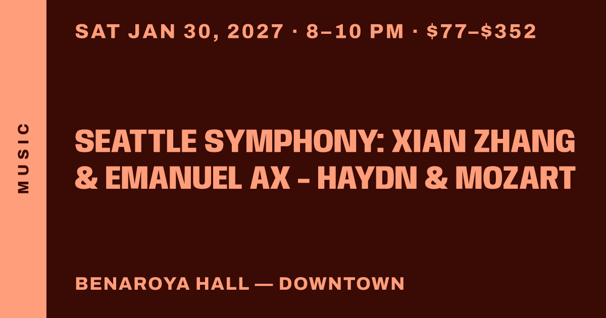 Seattle Symphony: Xian Zhang & Emanuel Ax - Haydn & Mozart