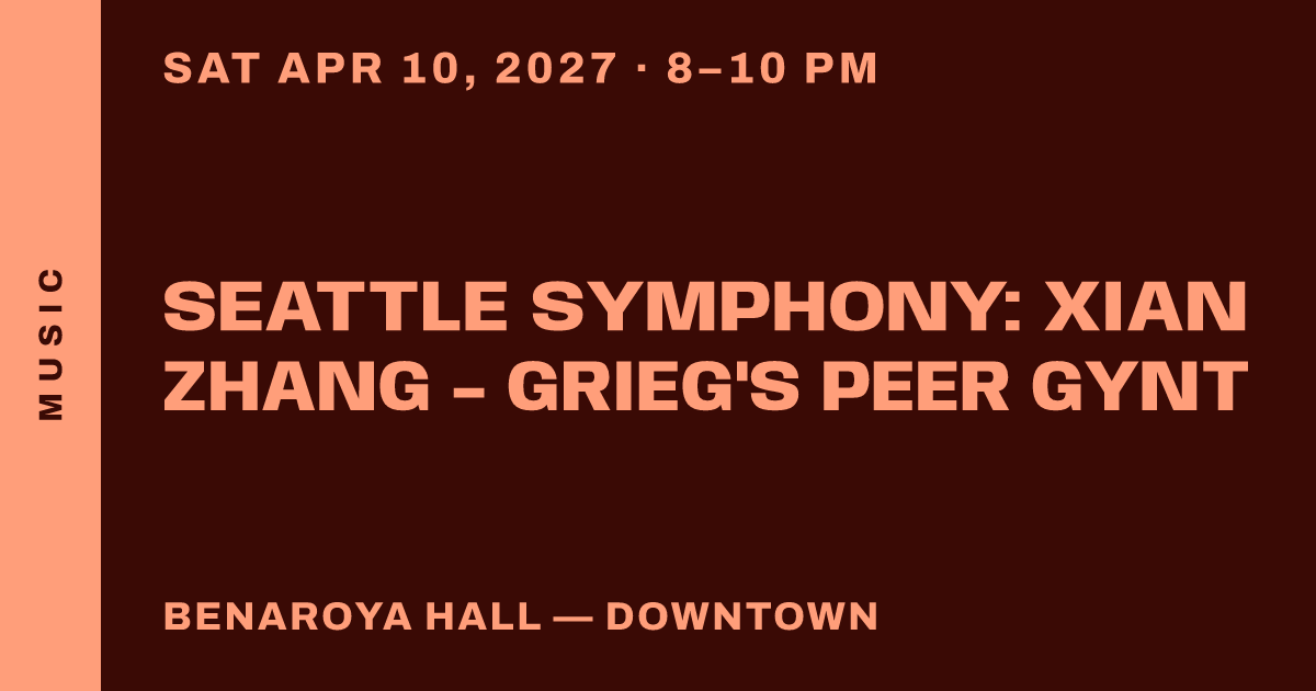Seattle Symphony: Xian Zhang - Grieg's Peer Gynt