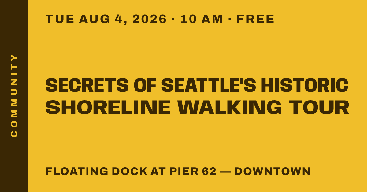 Secrets of Seattle's Historic Shoreline Walking Tour