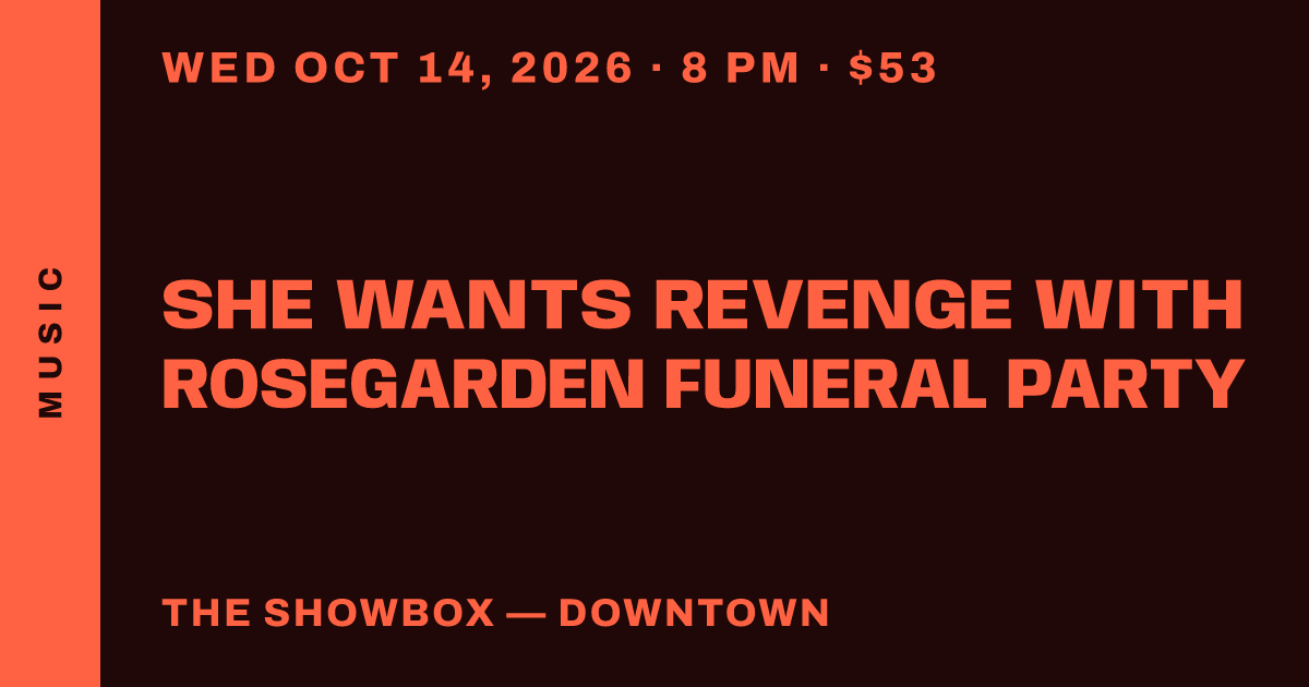 She Wants Revenge with Rosegarden Funeral Party
