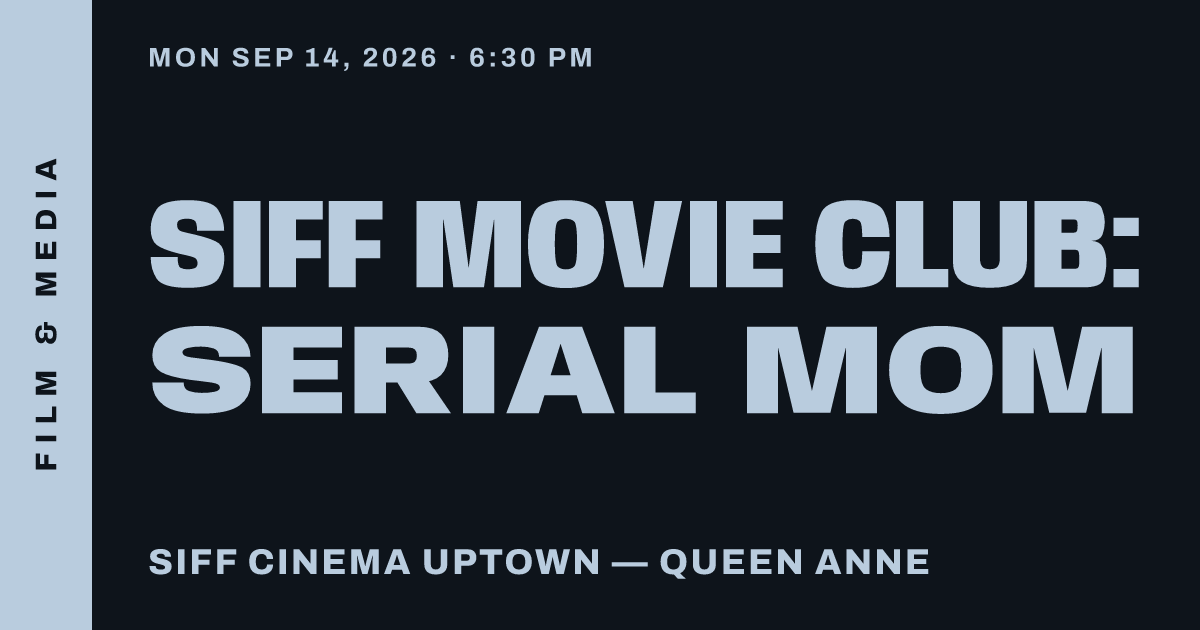 SIFF Movie Club: Serial Mom