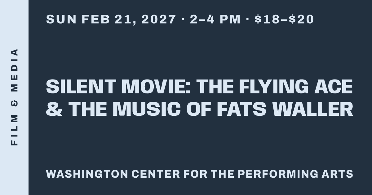 Silent Movie: The Flying Ace & The Music of Fats Waller