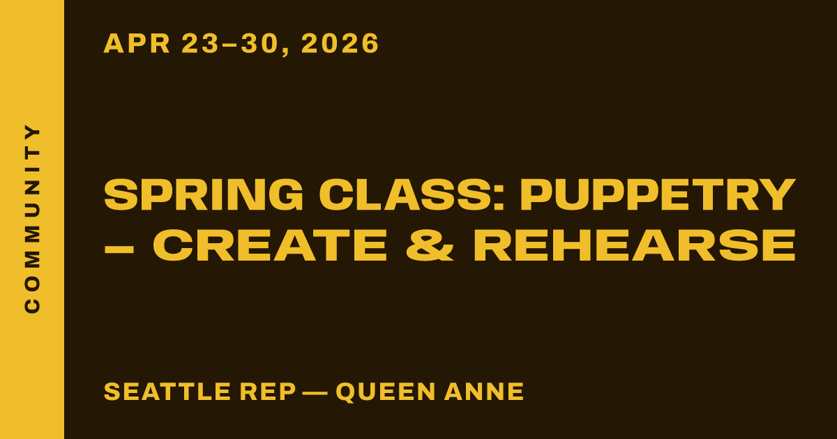 Spring Class: Puppetry – Create & Rehearse