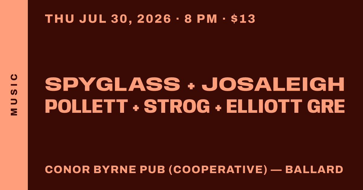 Spyglass + Josaleigh Pollett + Strog + Elliott Gre