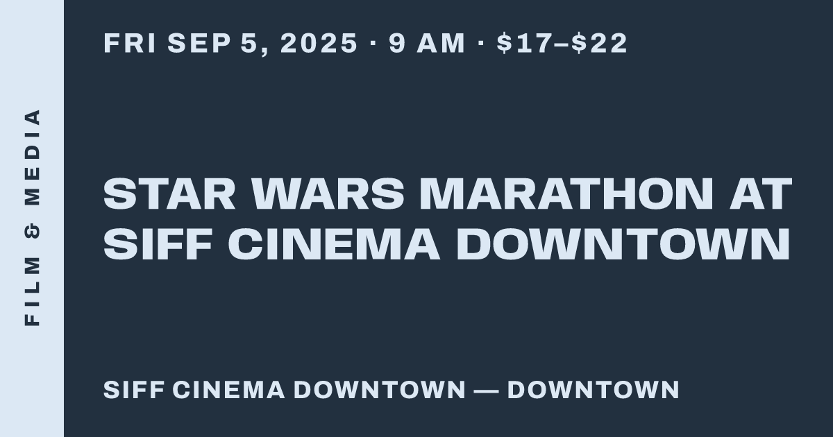 Star Wars Marathon at SIFF Cinema Downtown