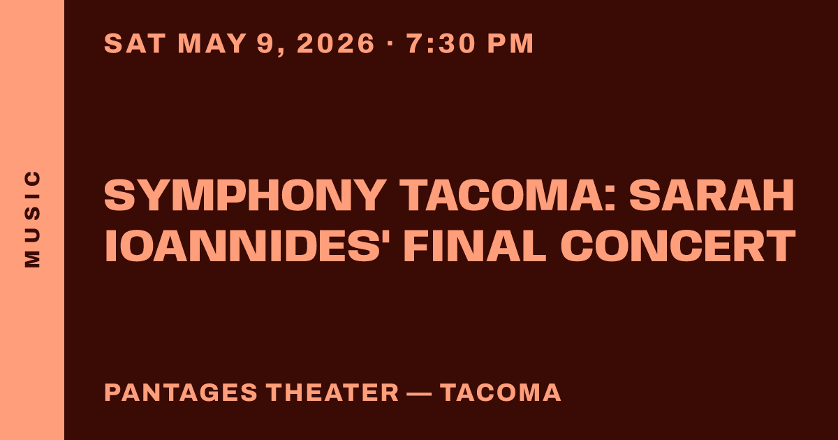Symphony Tacoma: Sarah Ioannides' Final Concert