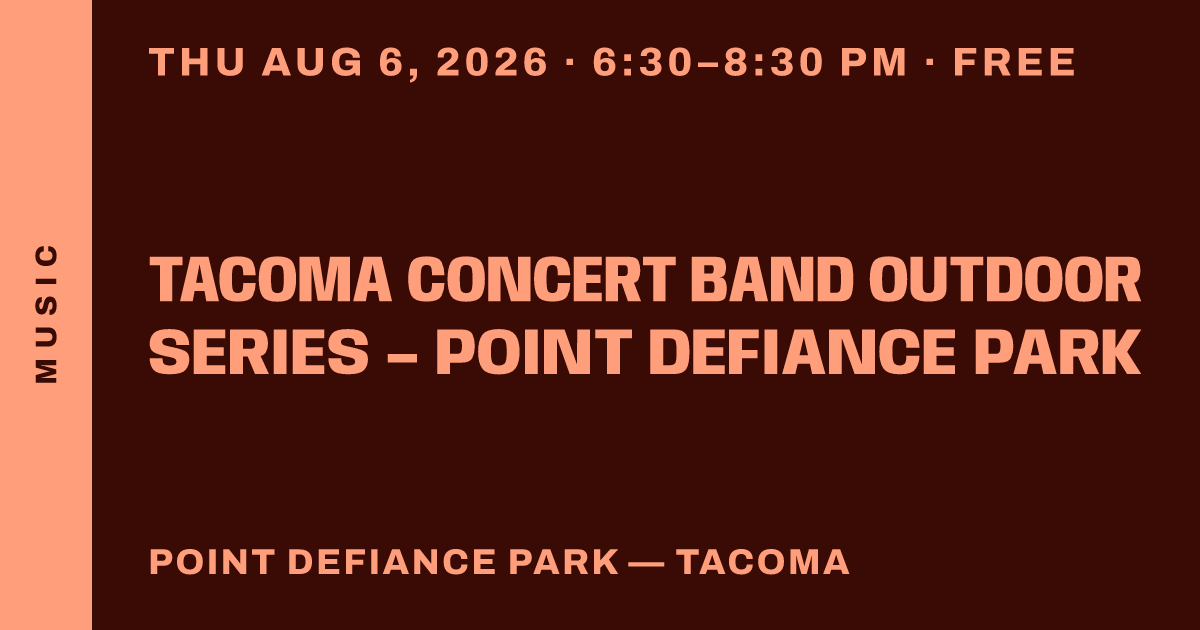 Tacoma Concert Band Outdoor Series – Point Defiance Park