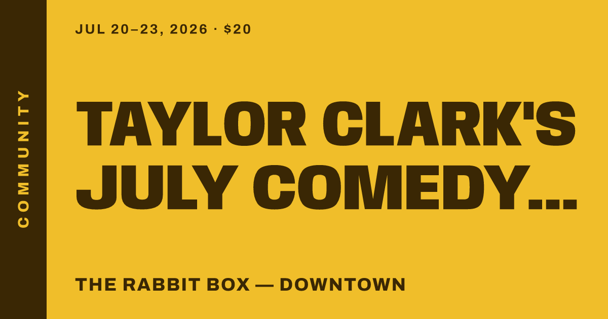 Taylor Clark's July Comedy Class