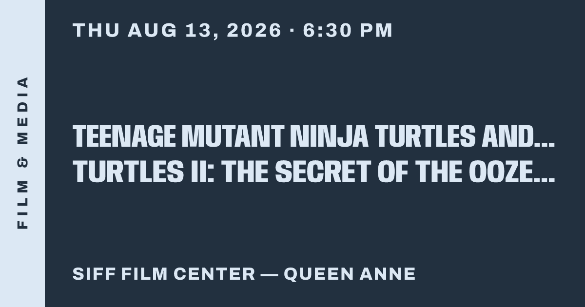 Teenage Mutant Ninja Turtles and Teenage Mutant Ninja Turtles II: The Secret of the Ooze (35mm double feature)