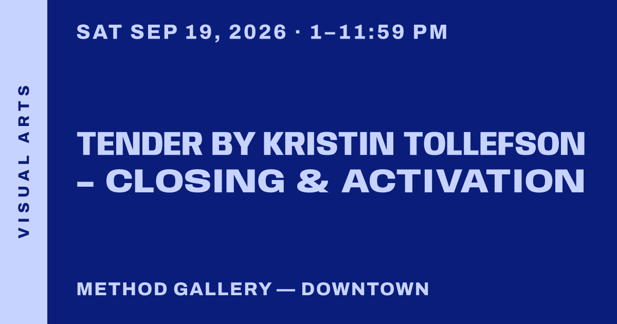 Tender by Kristin Tollefson - Closing & Activation