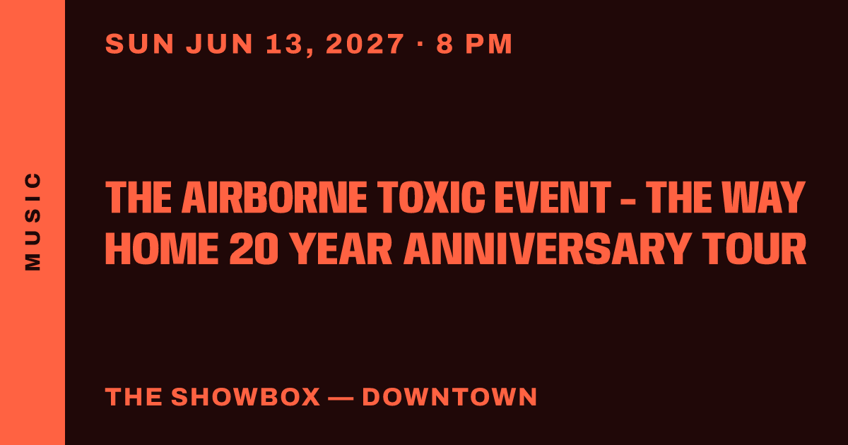 The Airborne Toxic Event - The Way Home 20 Year Anniversary Tour