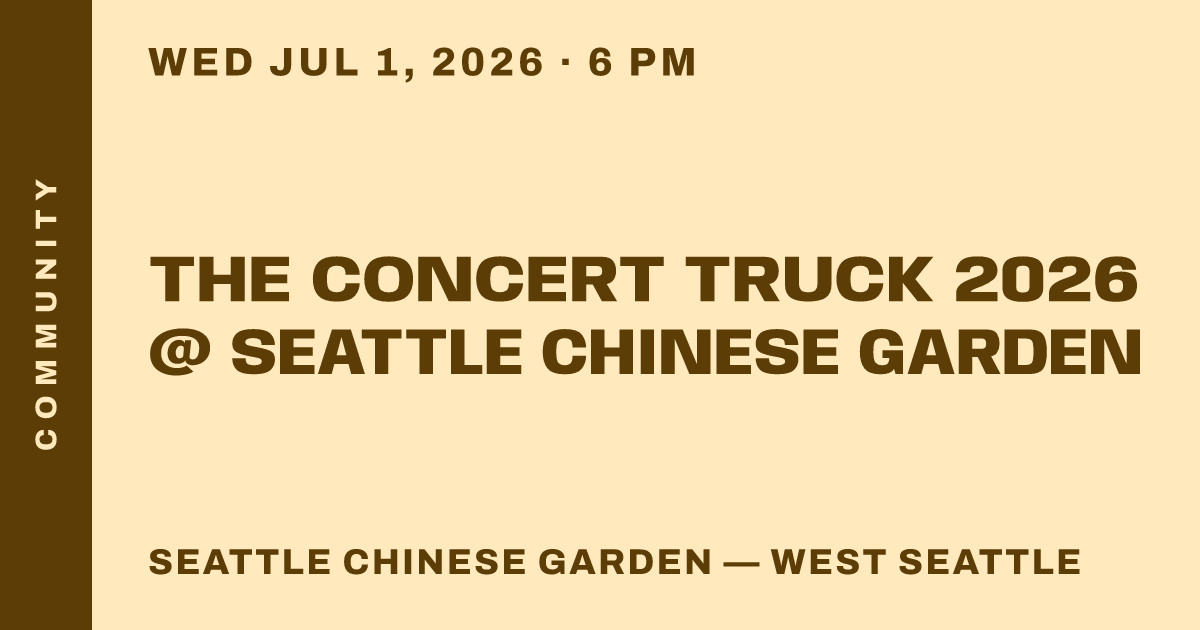 The Concert Truck 2026 @ Seattle Chinese Garden