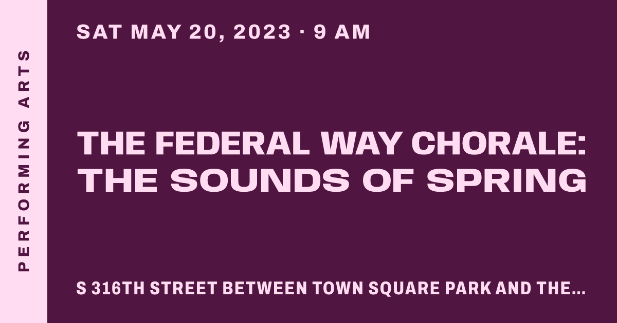 The Federal Way Chorale: The Sounds of Spring