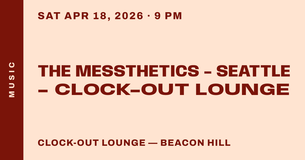 The Messthetics - Seattle - Clock-Out Lounge