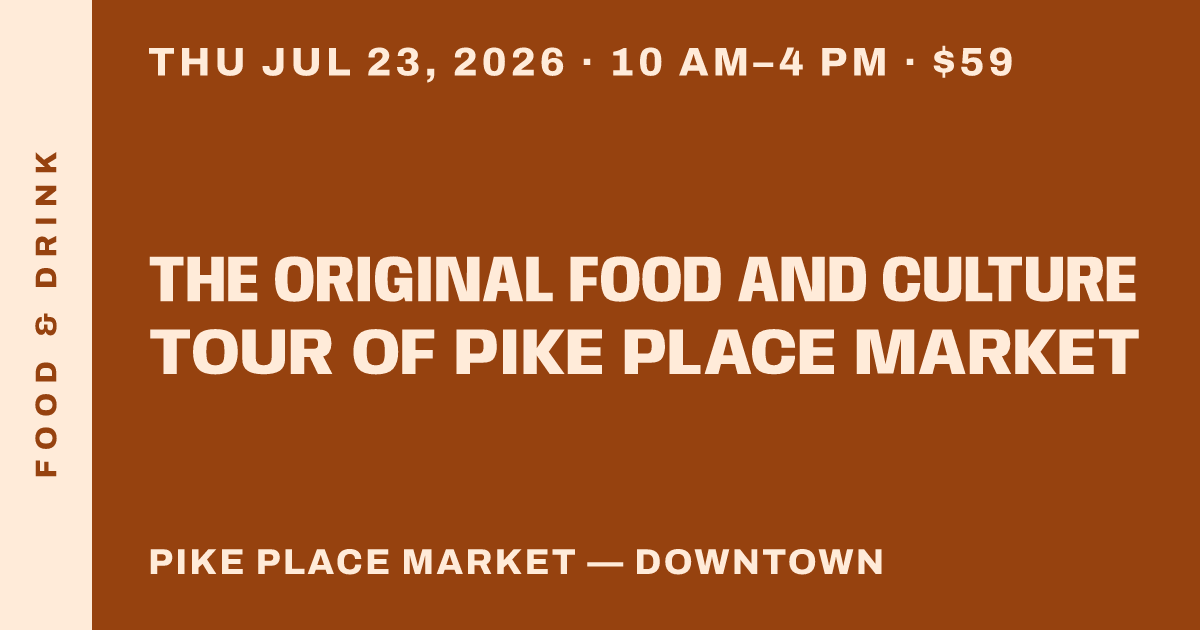 The Original Food and Culture Tour of Pike Place Market