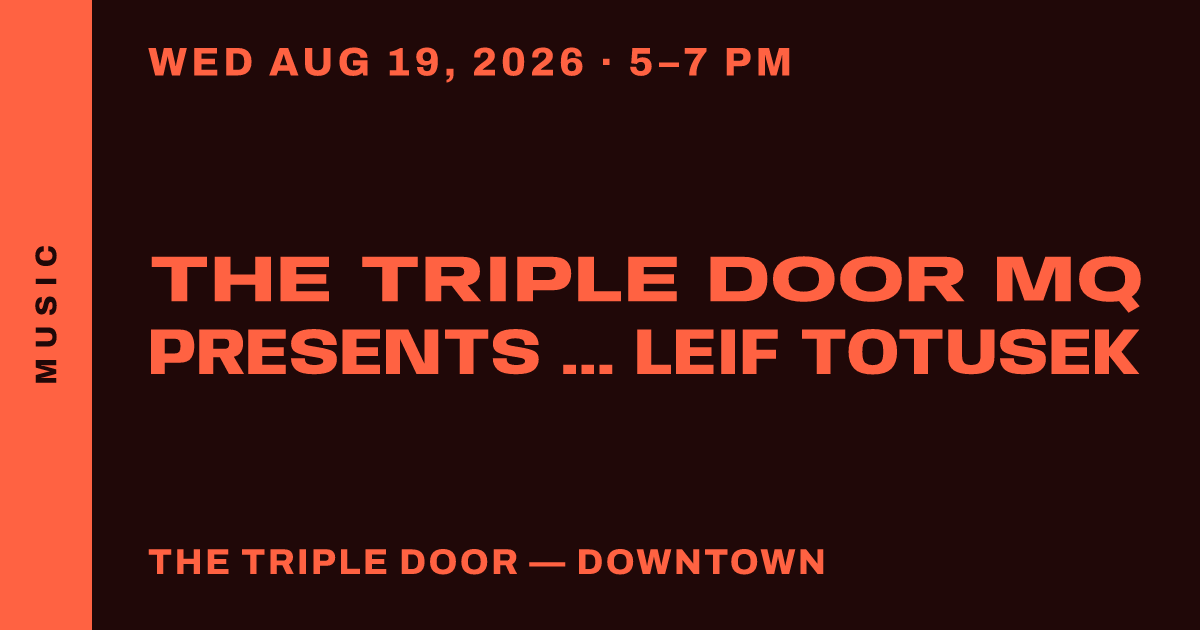 The Triple Door MQ Presents ... Leif Totusek
