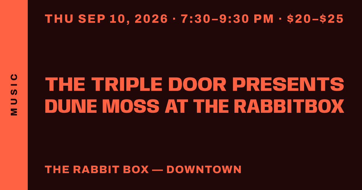 The Triple Door presents Dune Moss at The RabbitBox