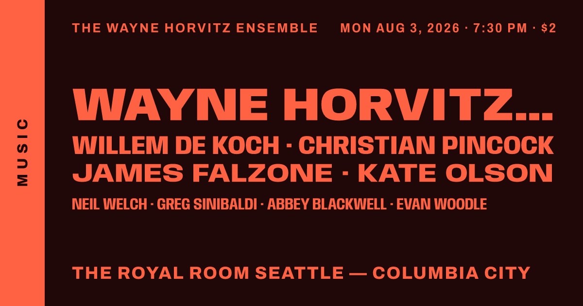 The Wayne Horvitz Ensemble