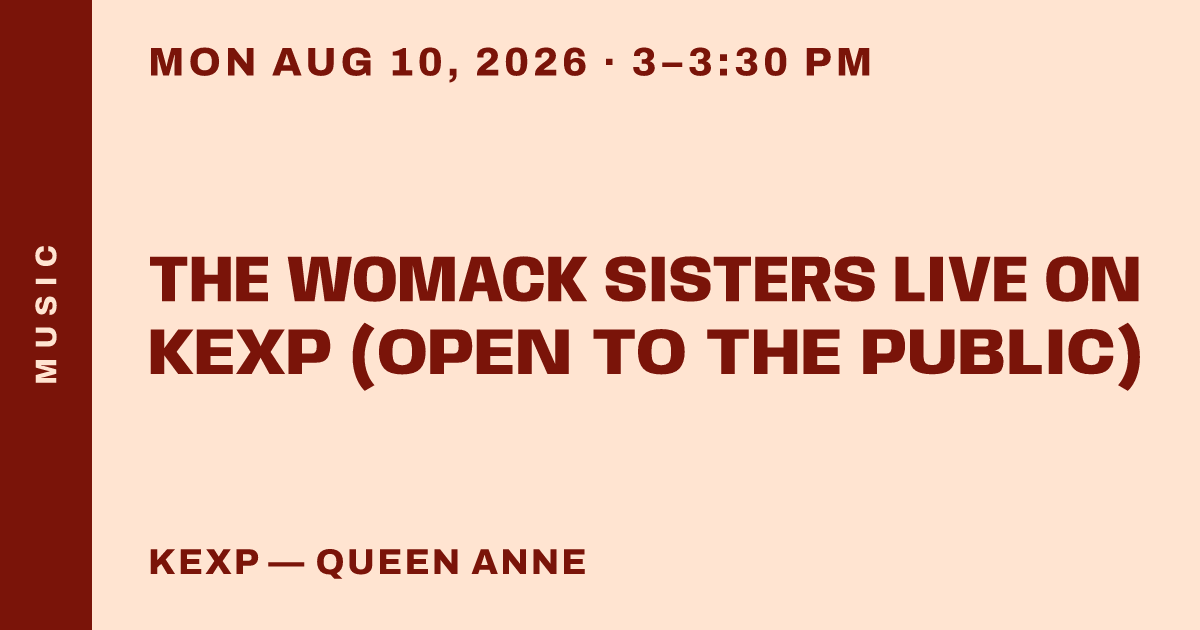 The Womack Sisters LIVE on KEXP (OPEN TO THE PUBLIC)