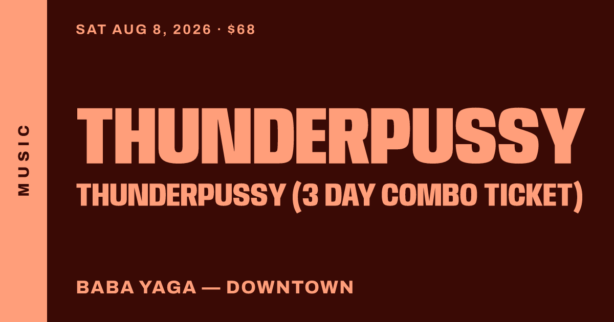Thunderpussy (3 Day Combo Ticket)