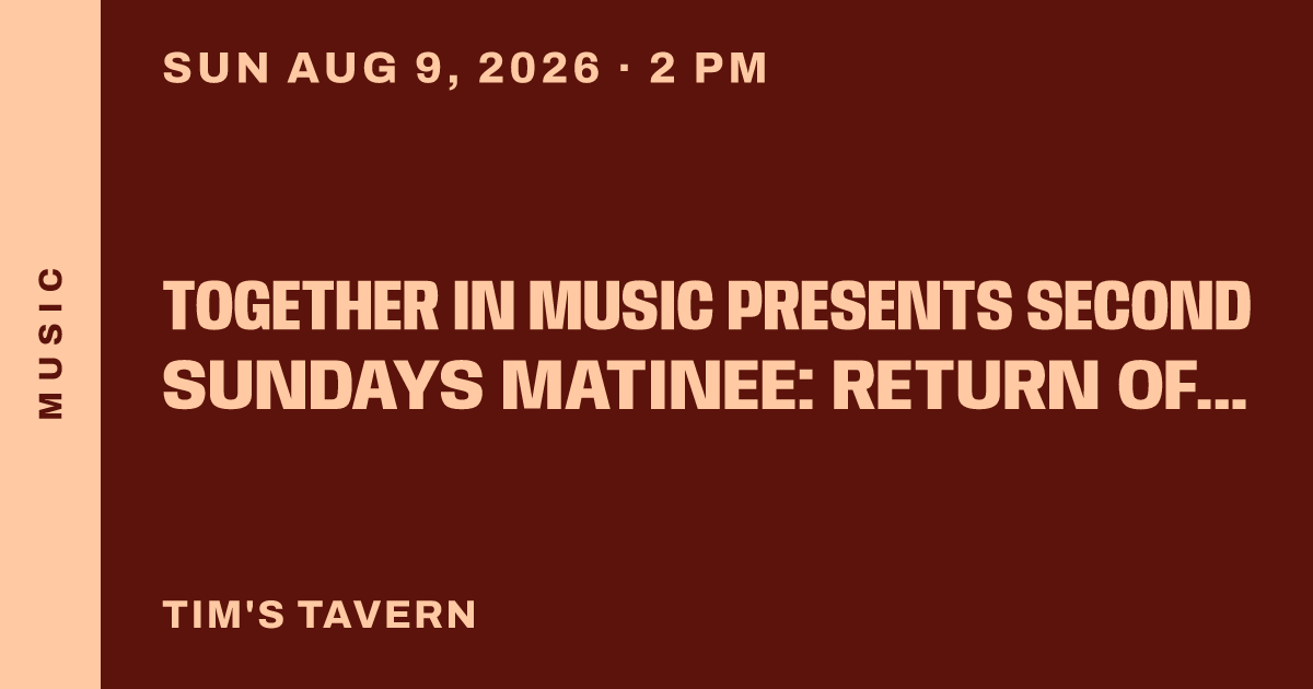 Together in Music Presents Second Sundays Matinee: Return of DeadGrass