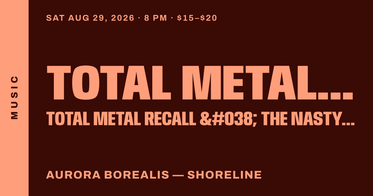 Total Metal Recall & The Nasty Habits