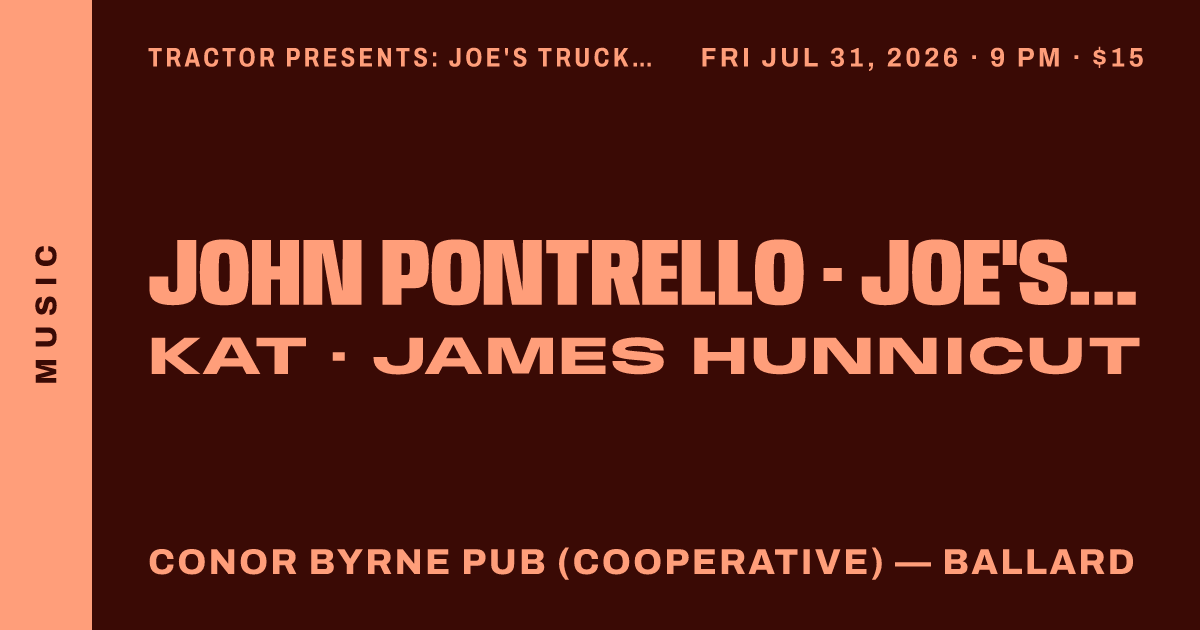 Tractor Presents: Joe's Truck Stop w/ John Pontrello and Kat Bula