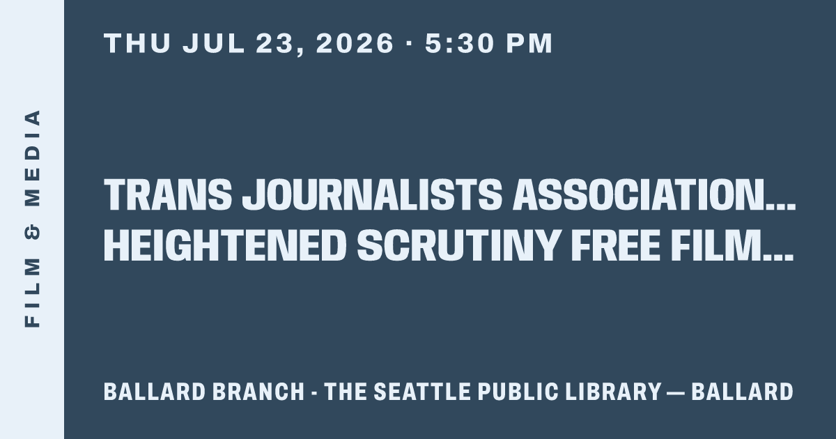 Trans Journalists Association Presents Heightened Scrutiny Free Film Screening