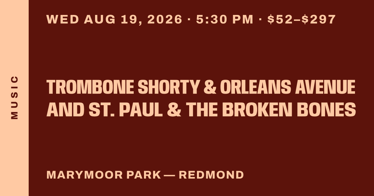 Trombone Shorty & Orleans Avenue And St. Paul & The Broken Bones