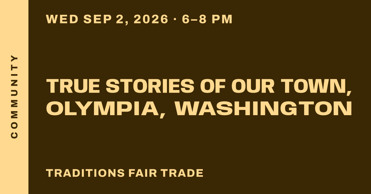 True Stories of Our Town, Olympia, Washington