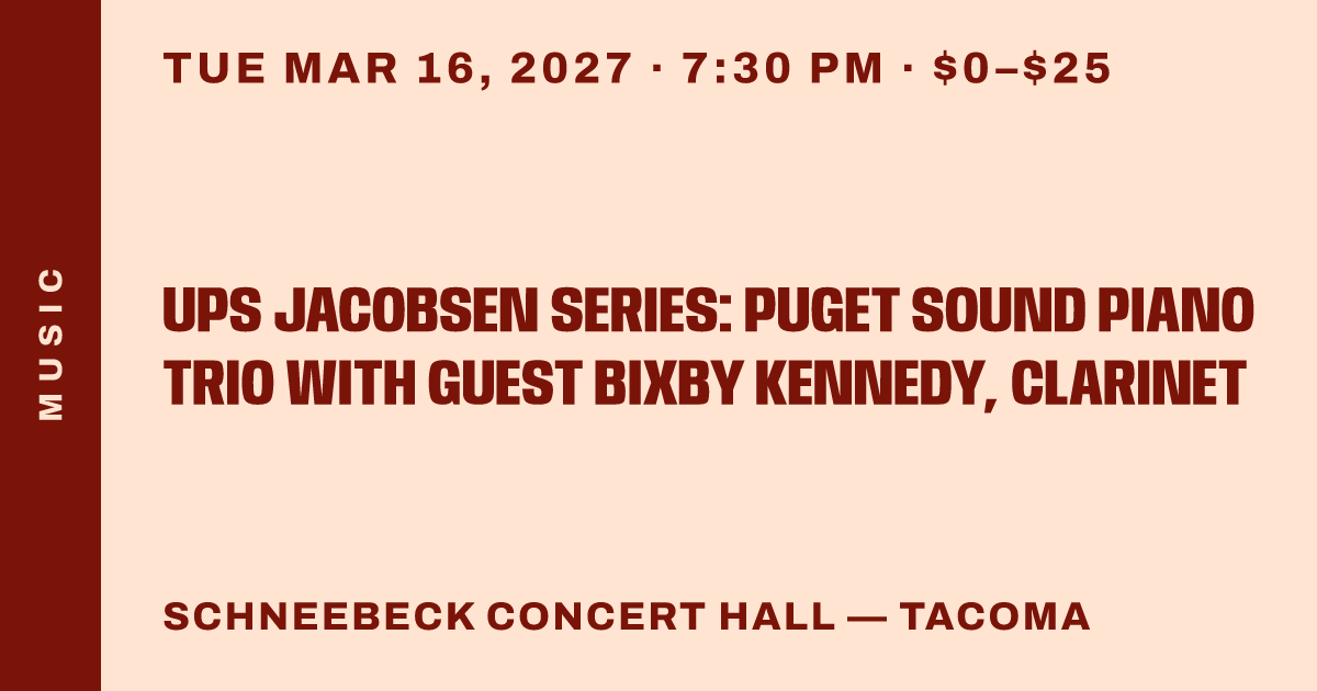 UPS Jacobsen Series: Puget Sound Piano Trio with guest Bixby Kennedy, clarinet