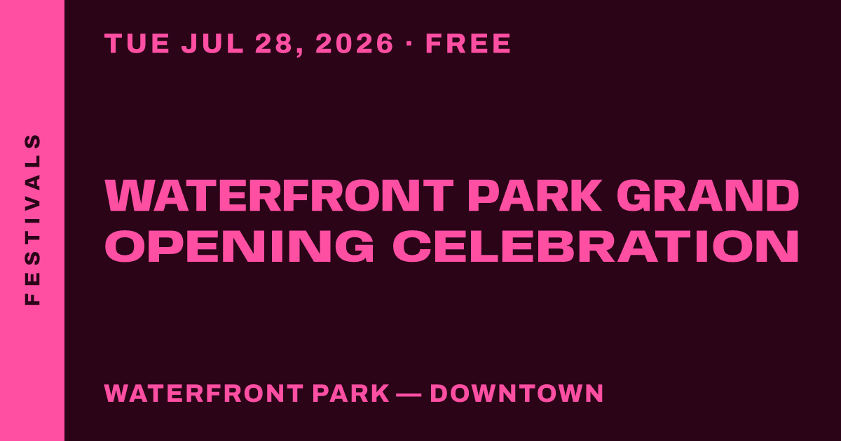 Waterfront Park Grand Opening Celebration