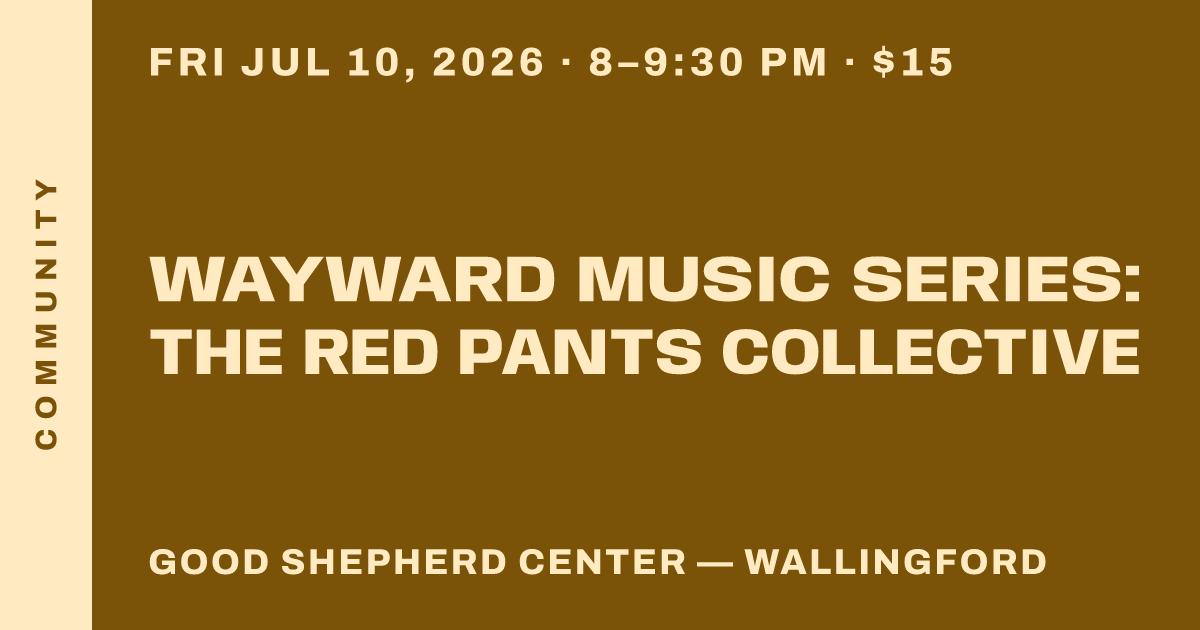 Wayward Music Series: The Red Pants Collective