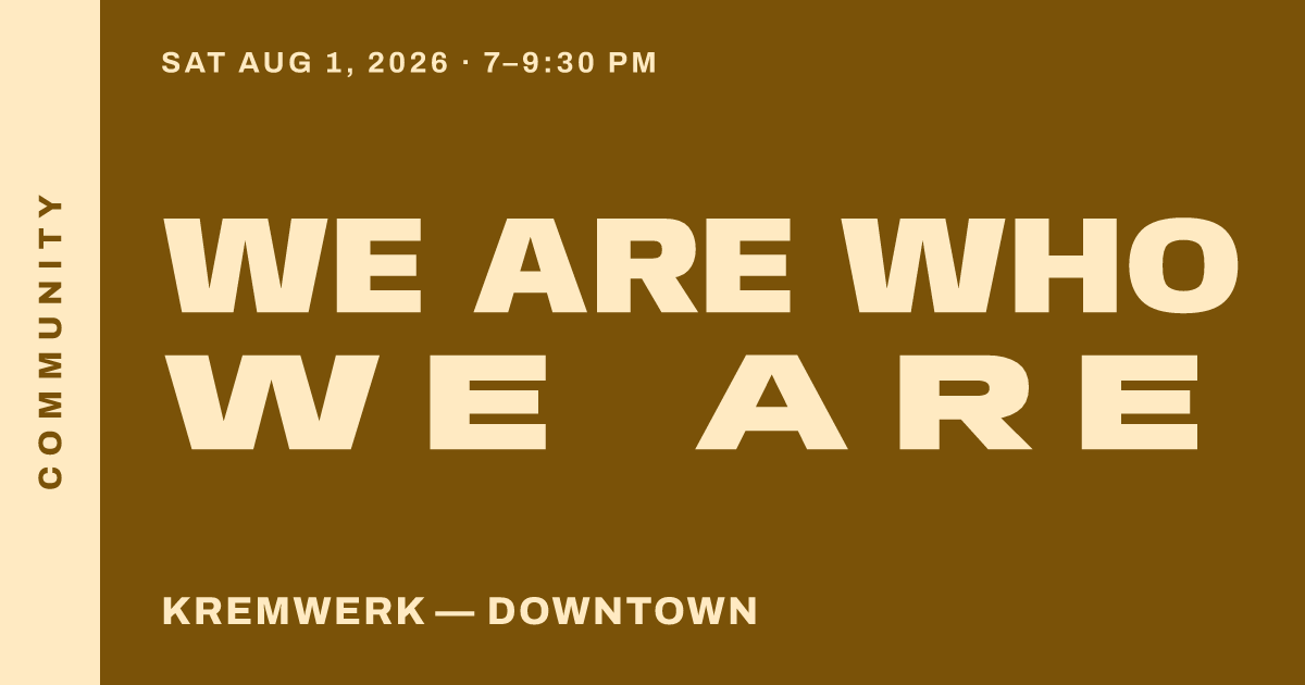 We Are Who We Are