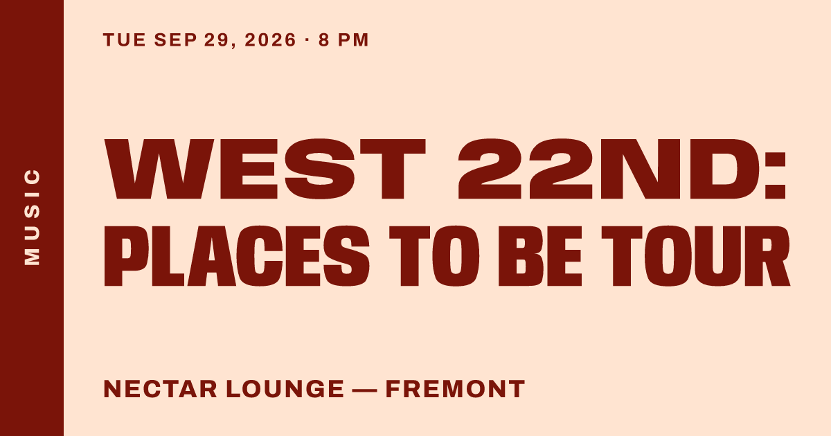 WEST 22ND: Places To Be Tour