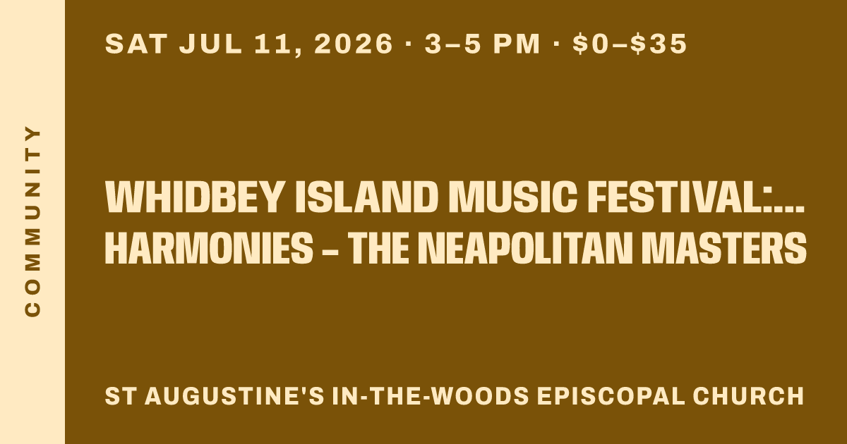 Whidbey Island Music Festival: Heavenly Harmonies – The Neapolitan Masters