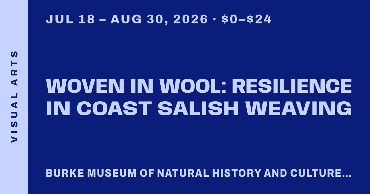 Woven in Wool: Resilience in Coast Salish Weaving