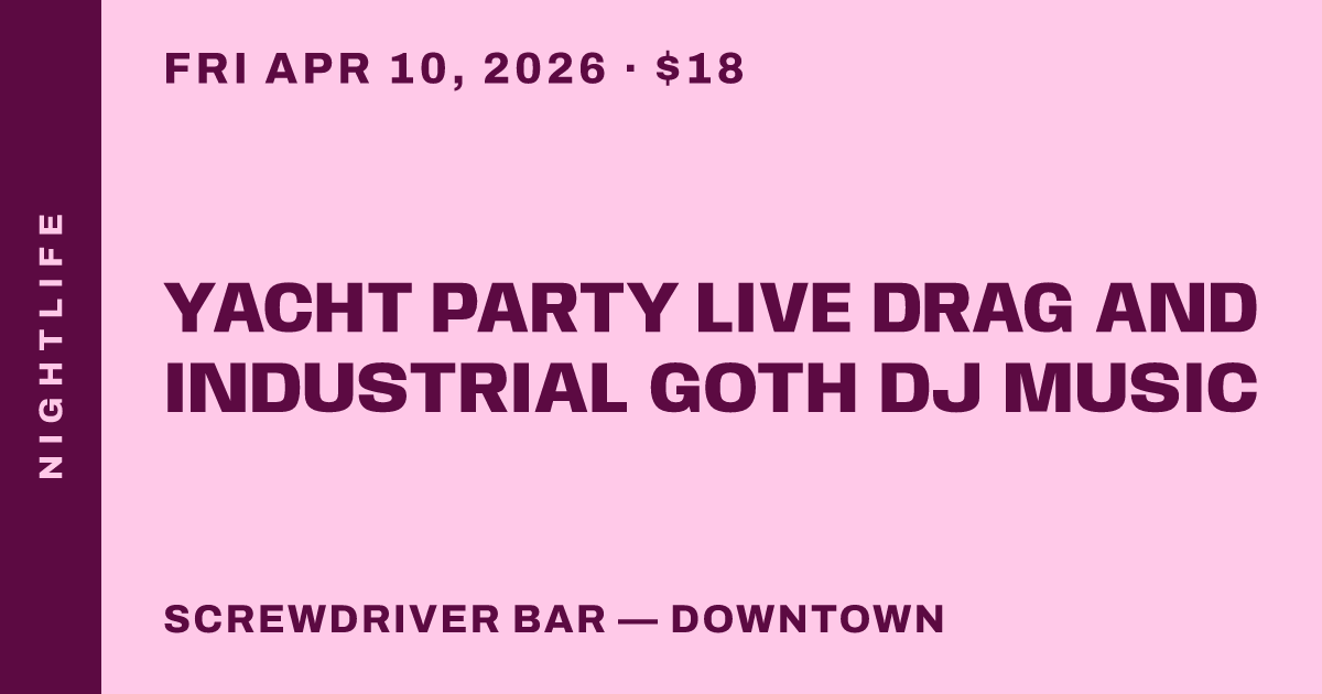 Yacht Party Live Drag and Industrial Goth DJ Music